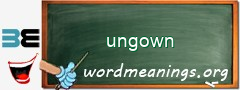 WordMeaning blackboard for ungown